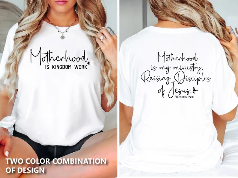 Motherhood Is Kingdom Work Tee